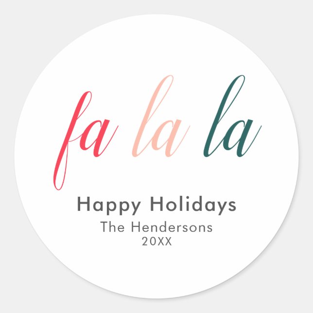 Fa La La Happy Holidays Modern Classic Round Sticker (Front)