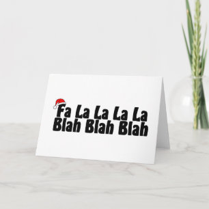 Fa La La La La Blah Blah Blah Holiday Card