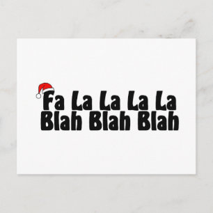 Fa La La La La Blah Blah Blah Postcard