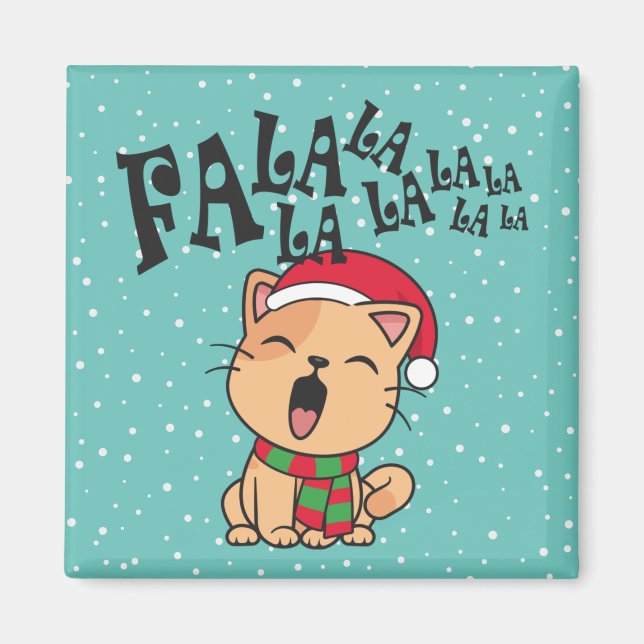 Fa La La La La Christmas Cat Singing | Magnet (Front)