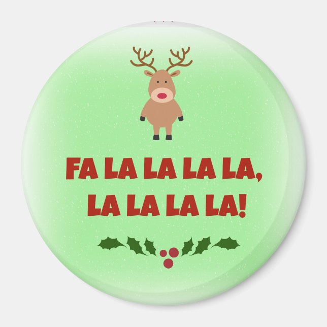 Fa La La La La Christmas Round Magnet (Front)