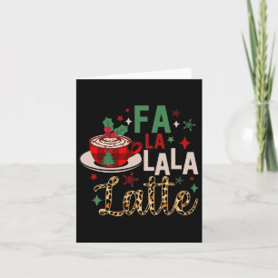 Fa La La La Latte Funny Christmas Coffee Lovers  Card