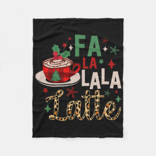 Fa La La La Latte Funny Christmas Coffee Lovers  Fleece Blanket