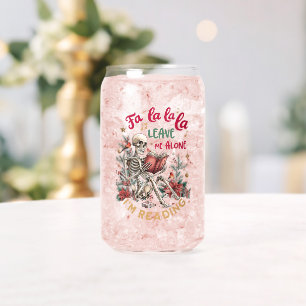 Fa La La La Leave Me Alone I'm Reading  Can Glass