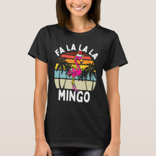 Fa La La La Mingo Christmas Flamingo Palm Tree Tro T-Shirt
