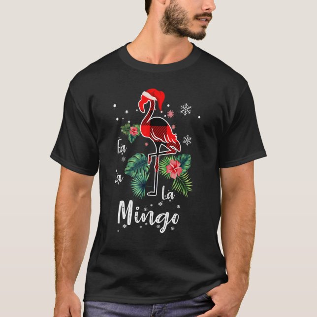 Fa La La La Mingo Flamingo For Christmas Xmas Paja T-Shirt (Front)