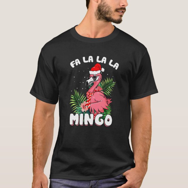 Fa La La La Mingo Santa Flamingos For Christmas T-Shirt (Front)
