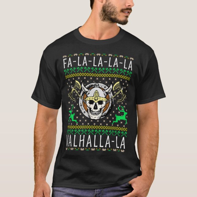 Fa-la-la-la Valhalla-la Viking God Ugly Christmas  T-Shirt (Front)