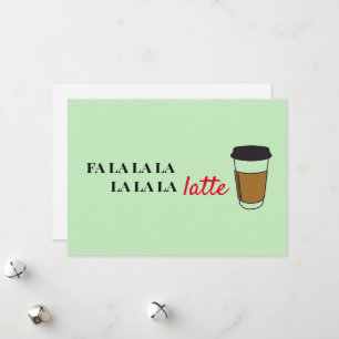 Fa la la latte Funny Cafe business Holiday Card