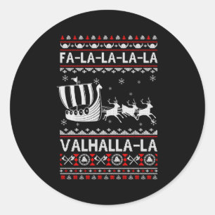 Fa La La Valhalla Viking Ship Christmas Xmas Ugly  Classic Round Sticker
