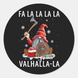 Fa La La Valhalla Xmas Gnome Beard Viking Weapon C Classic Round Sticker