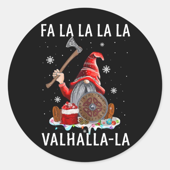 Fa La La Valhalla Xmas Gnome Beard Viking Weapon C Classic Round Sticker (Front)