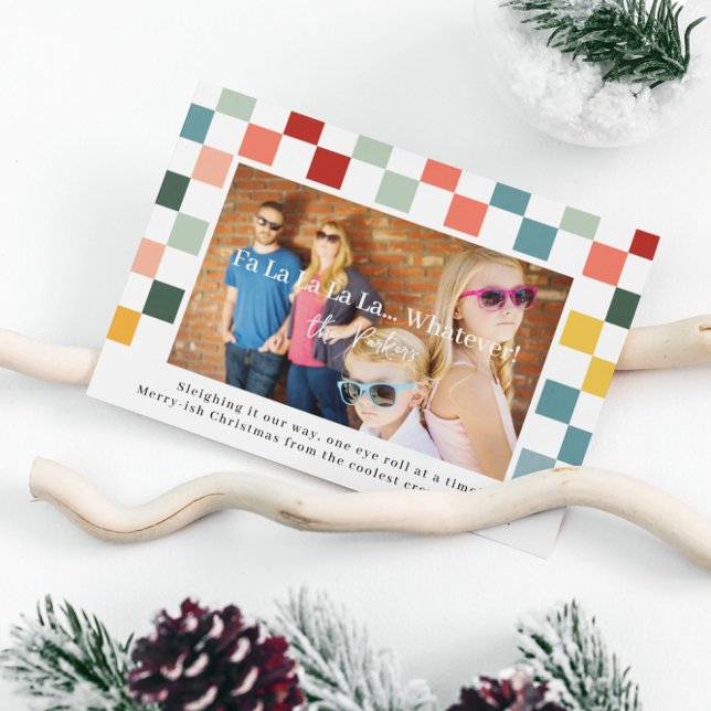 Fa La La Whatever | Funny Christmas Photo Holiday Card (Creator Uploaded)