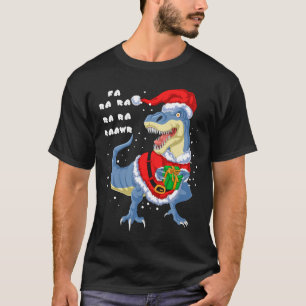 fa ra ra ra rawr dinosaur christmas T-Shirt