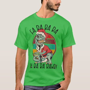 Fa Ra RAWR Funny Santa and TREX Christmas TREX T-Shirt