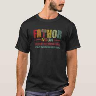 Fa Thor Like Dad Just Way Mightier Hero Fathers Da T-Shirt