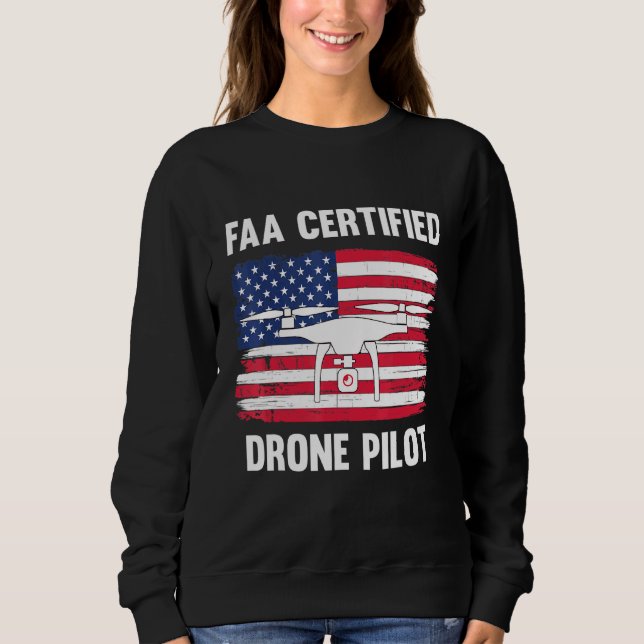 Faa Certified Drone Pilot Usa Flag Design Sweatshirt (Front)