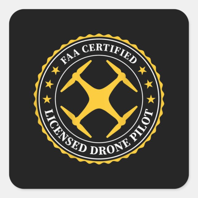 FAA Certified Licensed Drone Pilot - BACK DESIGN Square Sticker (Front)