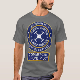 FAA commercial drone pilot T-Shirt