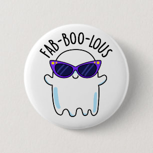 Fab-Boo-Lous Funny Ghost Pun  6 Cm Round Badge