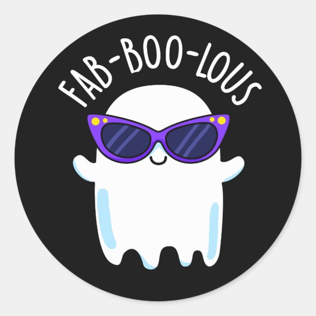 Fab-Boo-Lous Funny Ghost Pun Dark BG Classic Round Sticker (Front)