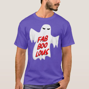 Fab Boo Lous Ghost Fabulous Halloween T-Shirt