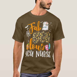 Fab Boo Lous NICU Nurse Funny Boo Ghost Halloween  T-Shirt