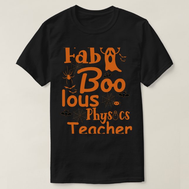 Fab Boo Lous Physics Teacher T-Shirt (Design Front)