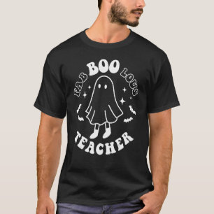 Fab Boo Lous Teacher Boo Ghost Halloween Horror T-Shirt