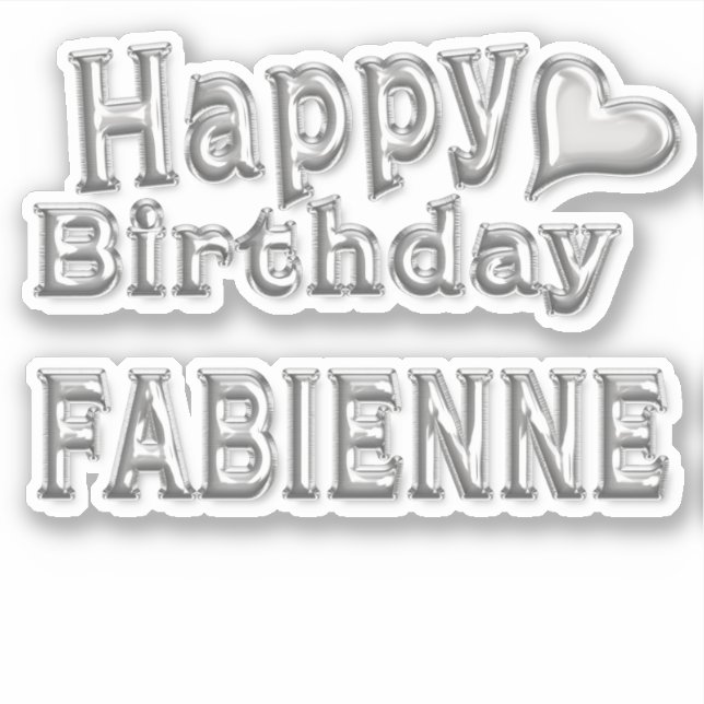 Fabienne Happy Birthday silver sticker decal (Front)