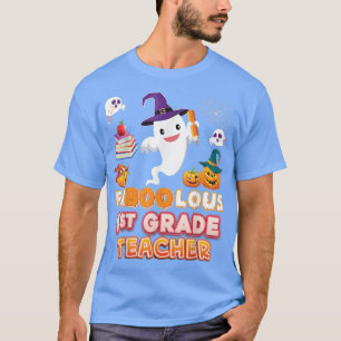Faboolous 1st Grade Teacher Fabulous Halloween Fir T-Shirt