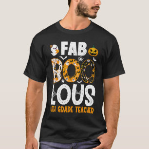 Faboolous 4th Grade Teacher Spooky Teacher Hallowe T-Shirt