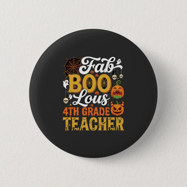 Faboolous Halloween 4th Grade Teacher 6 Cm Round Badge (Front)