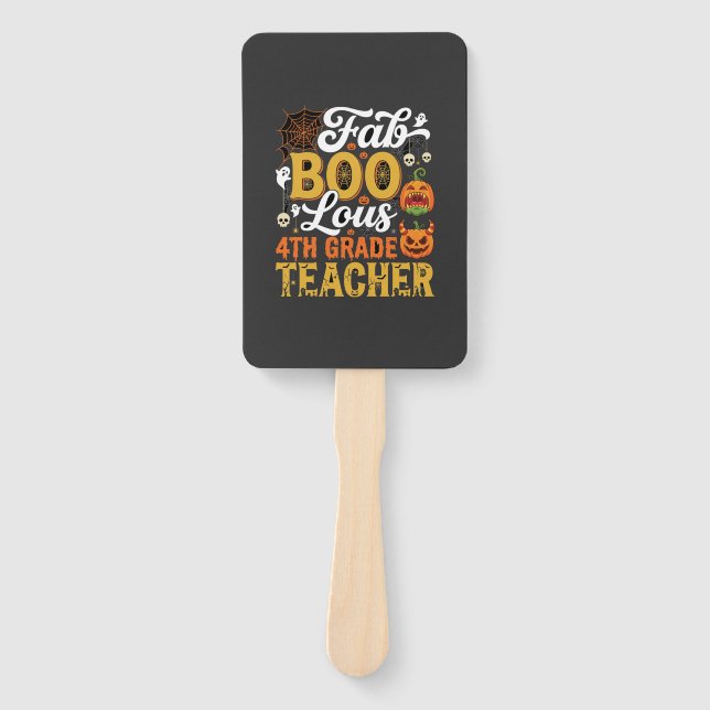 Faboolous Halloween 4th Grade Teacher Hand Fan (Front)