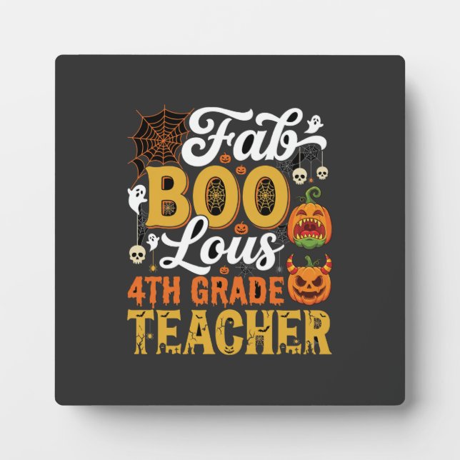 Faboolous Halloween 4th Grade Teacher Plaque (Front)