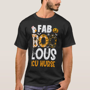 Faboolous ICU Nurse Halloween 2022 Costume Spooky T-Shirt