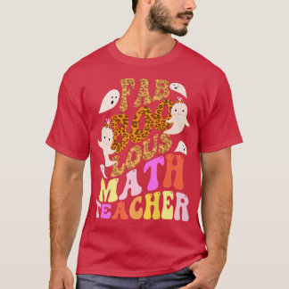 Faboolous MATH TEACHER Costume This Is My Spooky 3 T-Shirt