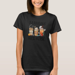 Faboolous Nicu Nurse Coffee Fall Halloween Party C T-Shirt