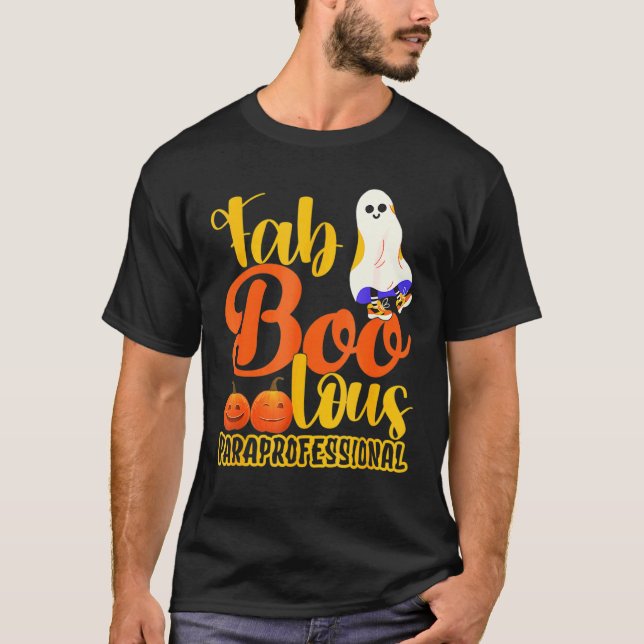 Faboolous Paraprofessional Halloween Boo Paraprofe T-Shirt (Front)