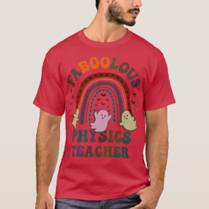 FABOOLOUS PHYSICS TEACHER Costume This Is My Scary T-Shirt