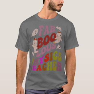 Faboolous PHYSICS TEACHER Costume This Is My Spook T-Shirt