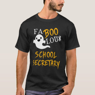Faboolous School Secretary Ghost Halloween School T-Shirt