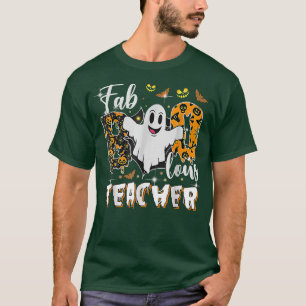 Faboolous Teacher Halloween Scary Ghost Costume 19 T-Shirt