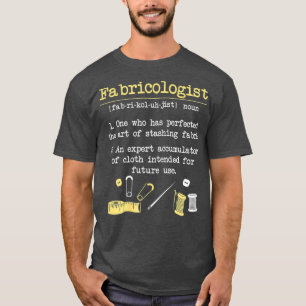 Fabricologist Funny Quilter GIft Quilting Sewing T-Shirt