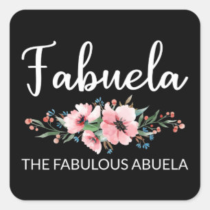 Fabuela Definition I - Fabulous Abuela Flowery Square Sticker