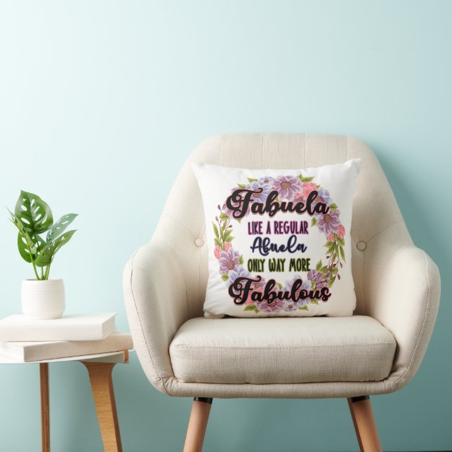 Fabuela Like A Regular Abuela Only Way Fabulous Cushion (Chair)