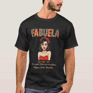 Fabuela - Like a Regular Abuela, Pero Más Fabulosa T-Shirt