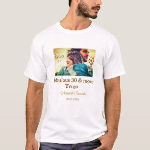 Fabulous 30 years anniversary add name photo date T-Shirt