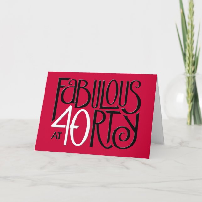 Fabulous 40 black white red Birthday Card (Front)