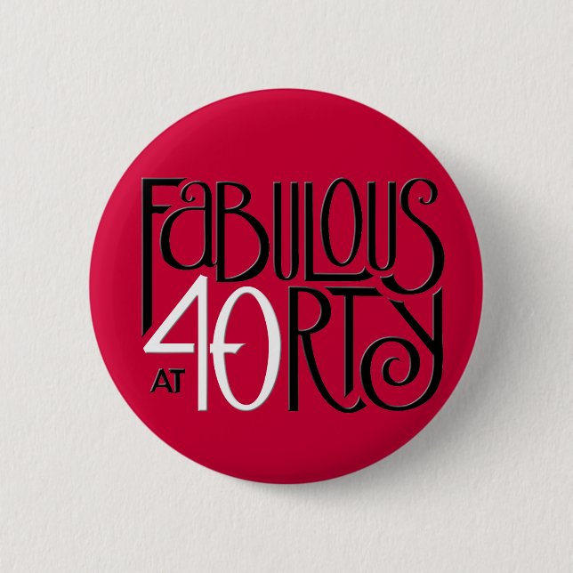 Fabulous 40 black white red Button (Front)